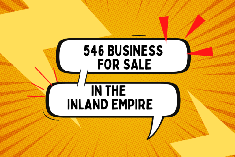 business for sale in the inland empire 1-800-Biz-Broker