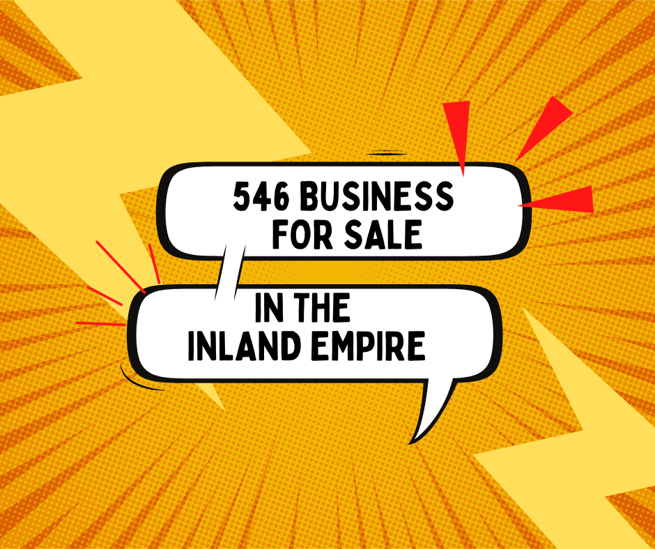business for sale in the inland empire 1-800-Biz-Broker