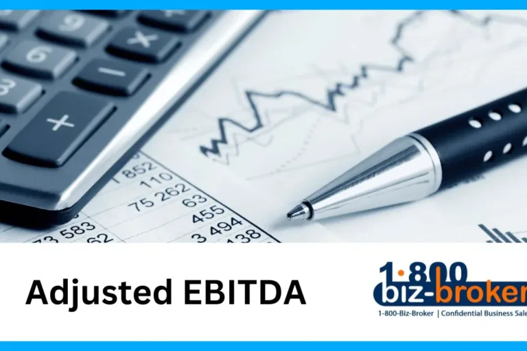 Adjusted EBITDA A Key Metric in Selling Your Business 1-800-biz-broker